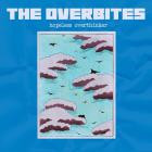 The Overbites - - Hopeless Overthinker  
