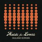 Giuliano Sorgini - Music For Lovers