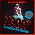 2000's Classics Megamix (Mixed By DJ Kosta)