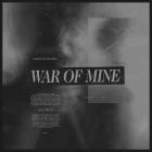 Marked As An Enemy - War Of Mine