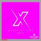 Splash Dj - Queen of Fire