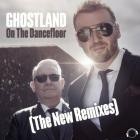 Ghostland - On The Dancefloor (The New Remixes)