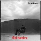 MAL HOMBRE - Leche Negra