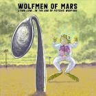 Wolfmen of Mars - Lying Low -  In the Age of Psychic Warfare