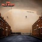 The Pale White - The Big Sad