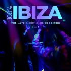 VA - 100% Ibiza (The Late Night Club Closings 2026)