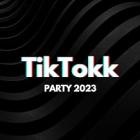 TikTokk Party 2023