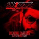 Skizzz Aka Charisma - Breaking Barriers (25 Year Anniversary)
