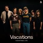 Vacations - Vacations On Audiotree Live