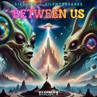 Sixsense and SilentBreakers - Between Us