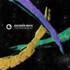 Jacques Maya - Crossroads EP