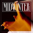 Midwinter - Still Hurts