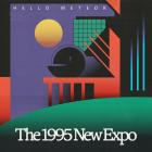 Hello Meteor - The 1995 New Expo