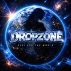 Dropzone - Give You The World