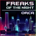 ORCA - Freaks Of The Night