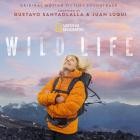 Gustavo Santaolalla and Juan Luqui - Wild Life (Original Motion Picture Soundtrack)