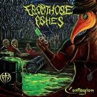 From Those Ashes - Contagion