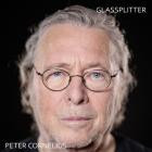 Peter Cornelius - Glassplitter