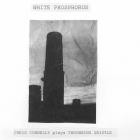 Chris Connelly - White Phosphorus (Chris Connelly plays Throbbing Gri
