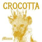Crocotta - Mimic