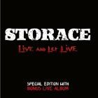 Storace - Live And Let Live (Special Edition)