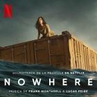 Frank Montasell & Lucas Peire - Nowhere (Soundtrack de la Pelicula de Netflix)