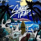 Shwayze - Surf Trap
