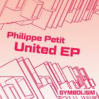 Philippe Petit - United EP