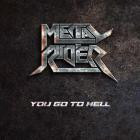 Metal Rider - You Go To Hell
