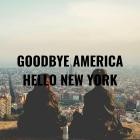 Schwizzle D A W G  - Goodbye America, Hello New York