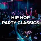 Hip Hop Party Classics - Top Hits