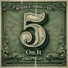 Munchie B & Peryon J Kee - 5 On It