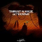 Thrust n Haze - Ultrasonic