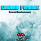Liquid Frame - Life On The Highside