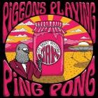 Pigeons Playing Ping Pong - - The Great Outdoors Jam (Live)  