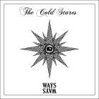 The Cold Stares - - WAYS WHITE  
