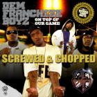 Dem Franchize Boyz - On Top Of Our Game Screwed & Chopped