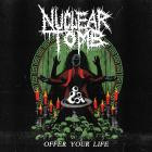 Nuclear Tomb - Offer Your Life