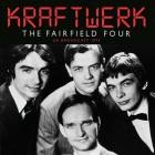 Kraftwerk - The Fairfield Four