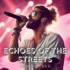 James Jukus - Echoes of the Streets