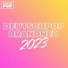 Deutschpop Brandneu 2023