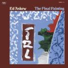 Ed Askew - The Final Painting