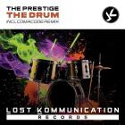 The Prestige - The Drum (Incl  Comacode Remix)