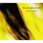 Joe Hisaishi And New Japan Philharmonic World Dream Orchestra-MinimalRhythm III-24BIT-WEB-FLAC-2017-SYMPHONY
