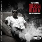 Messy Marv - The Features And The Remixes V1