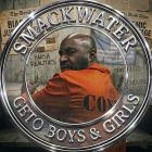 Smackwater - Geto Boys & Girls