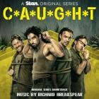 Richard Breakspear - C-A-U-G-H-T (Original Series Soundtrack)