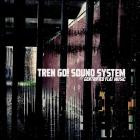 Tren Go! Sound System - Gentrified Flat Music