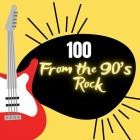 100 from the 90's - Rock