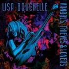 Lisa Bouchelle - Vandals, Thieves & Lovers